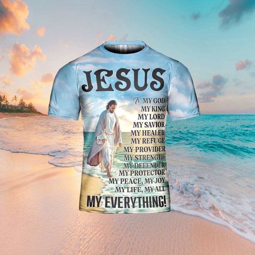 Jesus Is My God My King My Everything 3D T Shirt Christian T Shirt Jesus Tshirt Designs Jesus Christ Shirt 1 m8gvzv.jpg Jesus Is My God My King My Everything 3D T Shirt Christian T Shirt Jesus Tshirt Designs Jesus Christ Shirt 1 m8gvzv.jpg