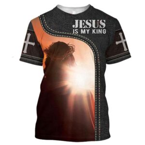 Jesus Is My King Jesus 3D T Shirt Christian T Shirt Jesus Tshirt Designs Jesus Christ Shirt 1 depvqf.jpg