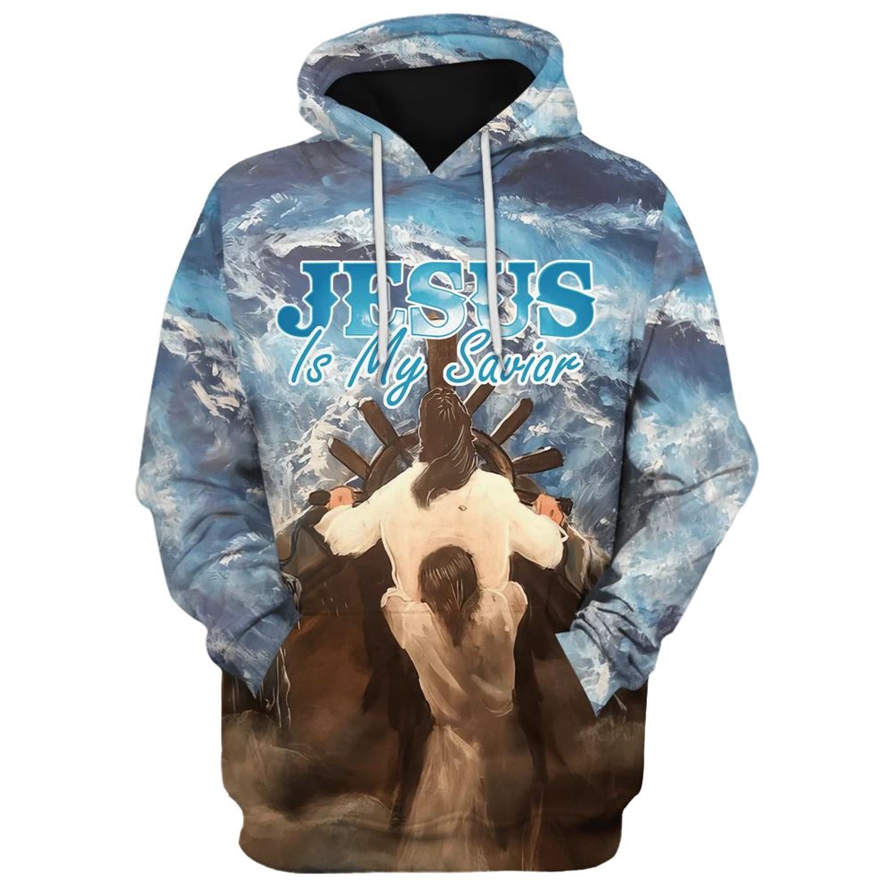 Jesus Is My Savior Hoodies Jesus 3D Hoodie Christian Hoodie Bible Hoodies Scripture Hoodies 1 ekjffd.jpg Jesus Is My Savior Hoodies Jesus 3D Hoodie Christian Hoodie Bible Hoodies Scripture Hoodies 1 ekjffd.jpg
