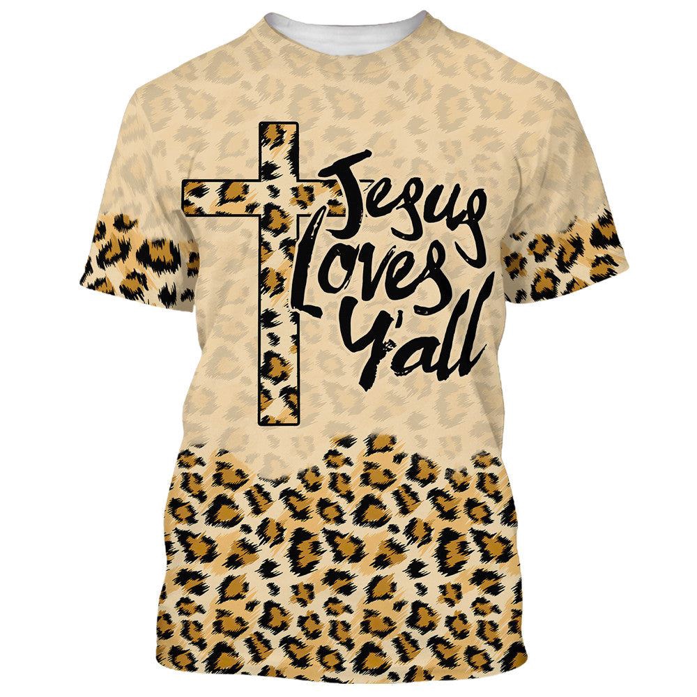 Jesus Love Y All Leopard Print 3D T Shirt Christian T Shirt Jesus Tshirt Designs Jesus Christ Shirt 1 nnn6ra.jpg Jesus Love Y All Leopard Print 3D T Shirt Christian T Shirt Jesus Tshirt Designs Jesus Christ Shirt 1 nnn6ra.jpg