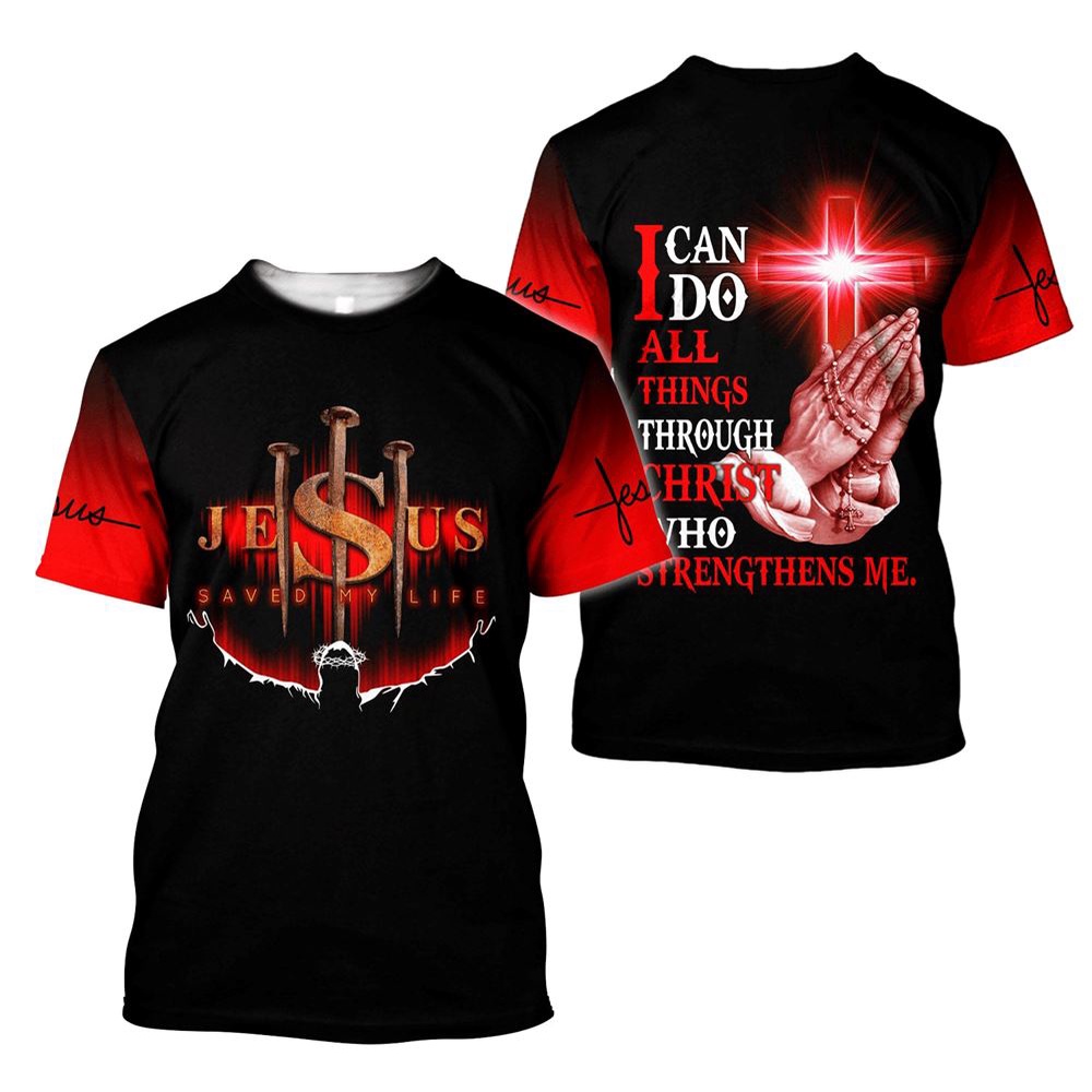 Jesus Save My Life I Can Do All Things Jesus 3D T Shirt Christian T Shirt Jesus Tshirt Designs Jesus Christ Shirt 1 s1xxif.jpg Jesus Save My Life I Can Do All Things Jesus 3D T Shirt Christian T Shirt Jesus Tshirt Designs Jesus Christ Shirt 1 s1xxif.jpg