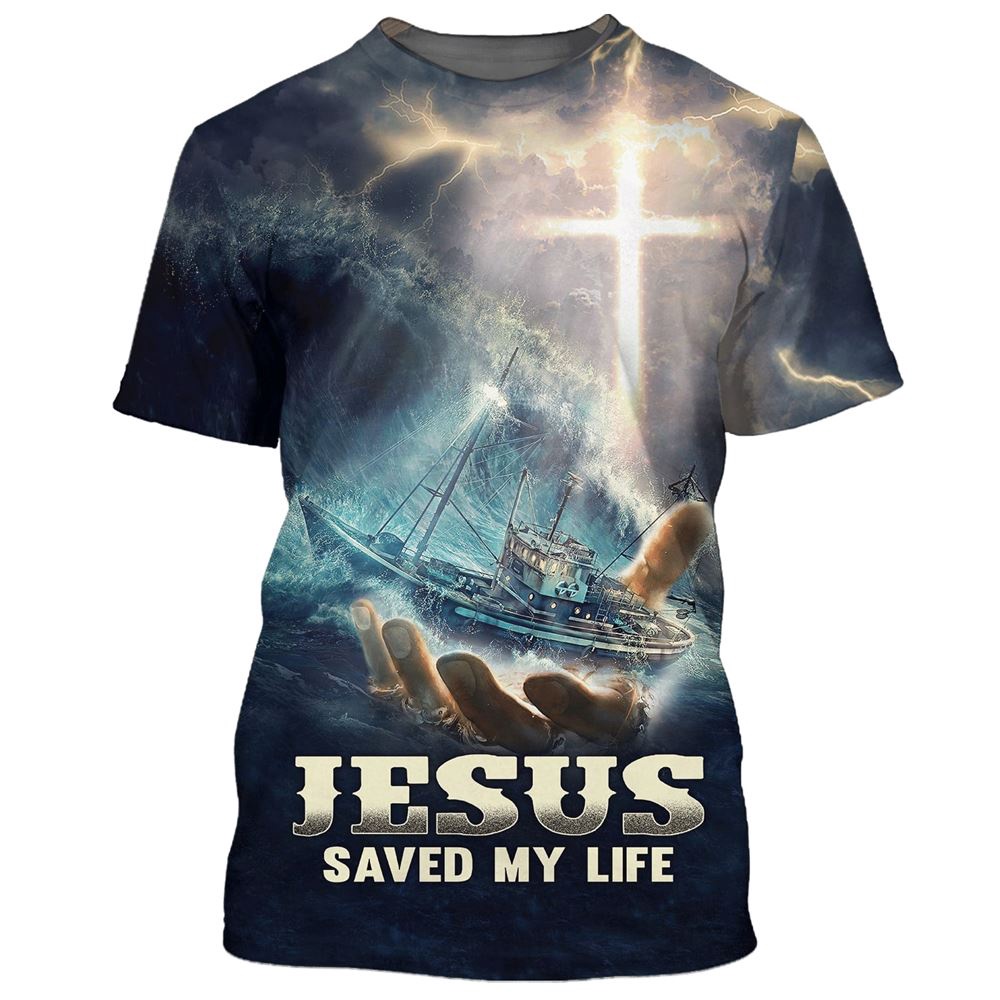 Jesus Saved My Life 1 3D T Shirt Christian T Shirt Jesus Tshirt Designs Jesus Christ Shirt 1 r9c7or.jpg Jesus Saved My Life 1 3D T Shirt Christian T Shirt Jesus Tshirt Designs Jesus Christ Shirt 1 r9c7or.jpg