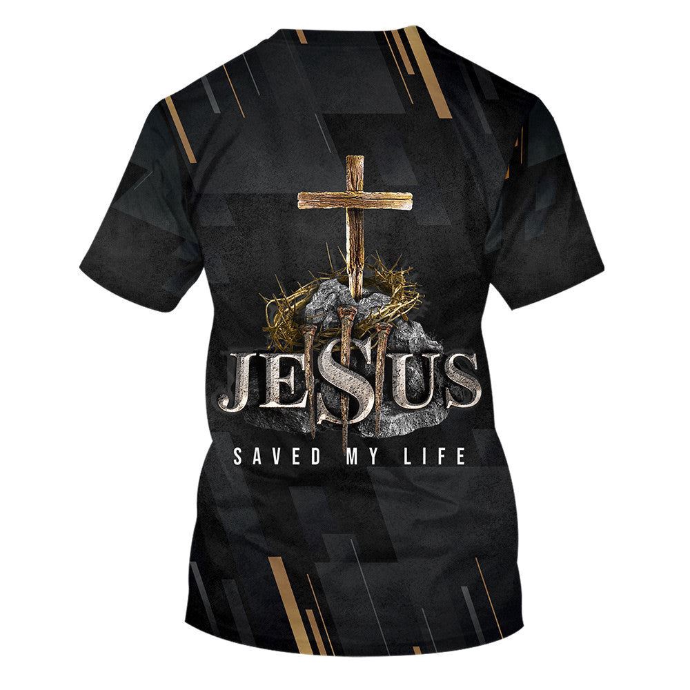 Jesus Saved My Life Cross 3D T Shirt Christian T Shirt Jesus Tshirt Designs Jesus Christ Shirt 2 ctx7ai.jpg Jesus Saved My Life Cross 3D T Shirt Christian T Shirt Jesus Tshirt Designs Jesus Christ Shirt 2 ctx7ai.jpg