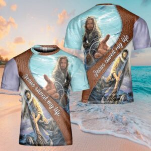 Jesus Saved My Life Hand Of God 3D T Shirt Christian T Shirt Jesus Tshirt Designs Jesus Christ Shirt 1 tsetq8.jpg