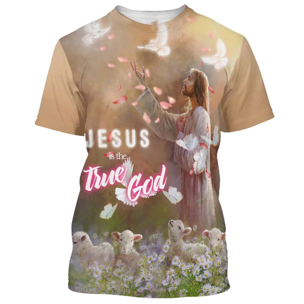 Jesus True God 3D T Shirt Christian T Shirt Jesus Tshirt Designs Jesus Christ Shirt 1 nbsjll.jpg Jesus True God 3D T Shirt Christian T Shirt Jesus Tshirt Designs Jesus Christ Shirt 1 nbsjll.jpg