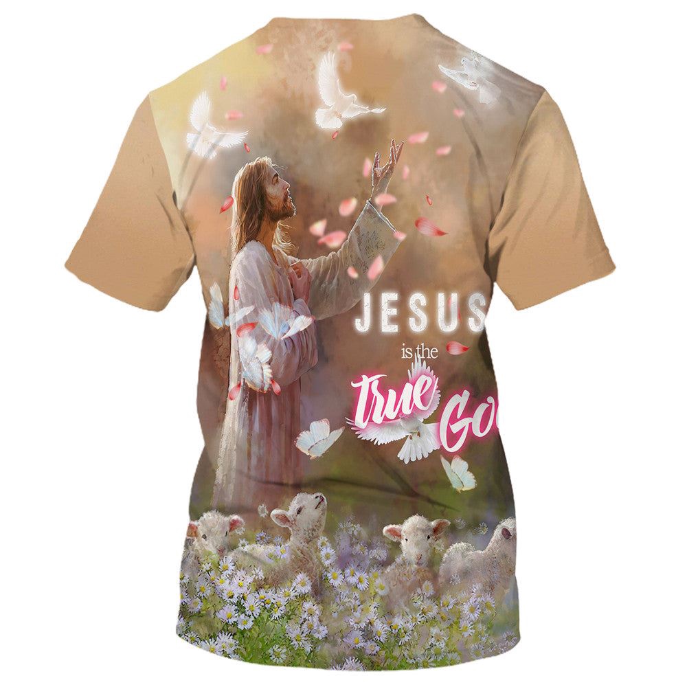 Jesus True God 3D T Shirt Christian T Shirt Jesus Tshirt Designs Jesus Christ Shirt 2 dq44yr.jpg Jesus True God 3D T Shirt Christian T Shirt Jesus Tshirt Designs Jesus Christ Shirt 2 dq44yr.jpg