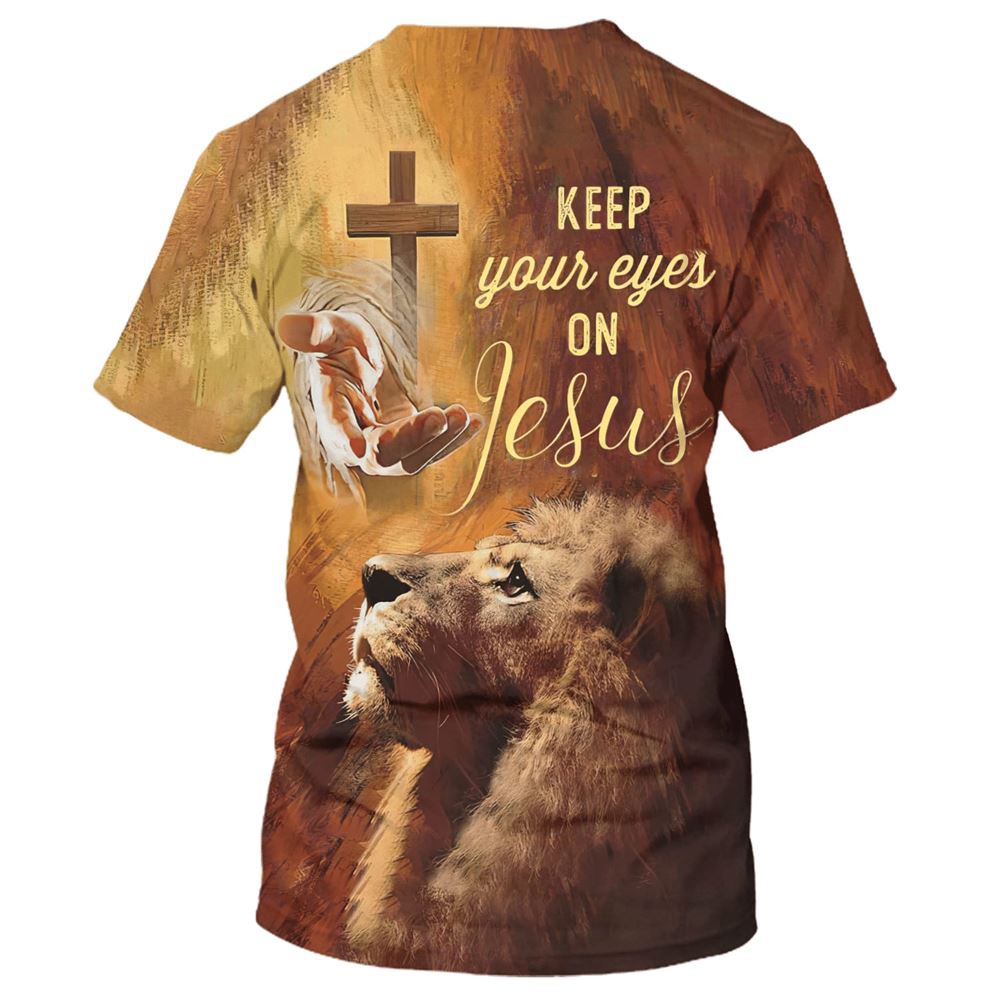 Keep Your Eyes On Jesuss 3D T Shirt Christian T Shirt Jesus Tshirt Designs Jesus Christ Shirt 2 c1yr6w.jpg Keep Your Eyes On Jesuss 3D T Shirt Christian T Shirt Jesus Tshirt Designs Jesus Christ Shirt 2 c1yr6w.jpg