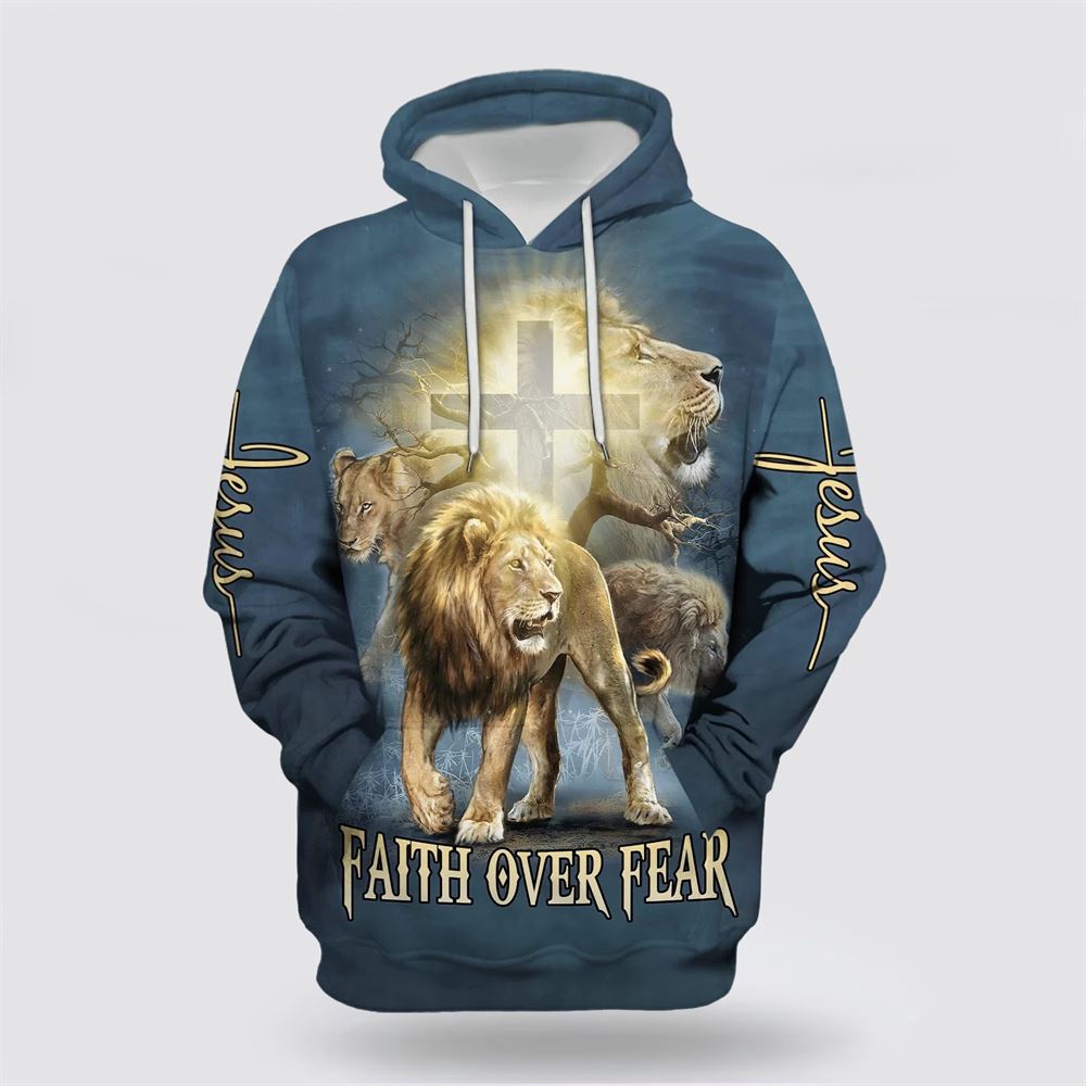 Lion Christ Cross Jesus Faith Over Fear 3D Hoodie Christian Hoodie Bible Hoodies Scripture Hoodies 1 unadmk.jpg Lion Christ Cross Jesus Faith Over Fear 3D Hoodie Christian Hoodie Bible Hoodies Scripture Hoodies 1 unadmk.jpg