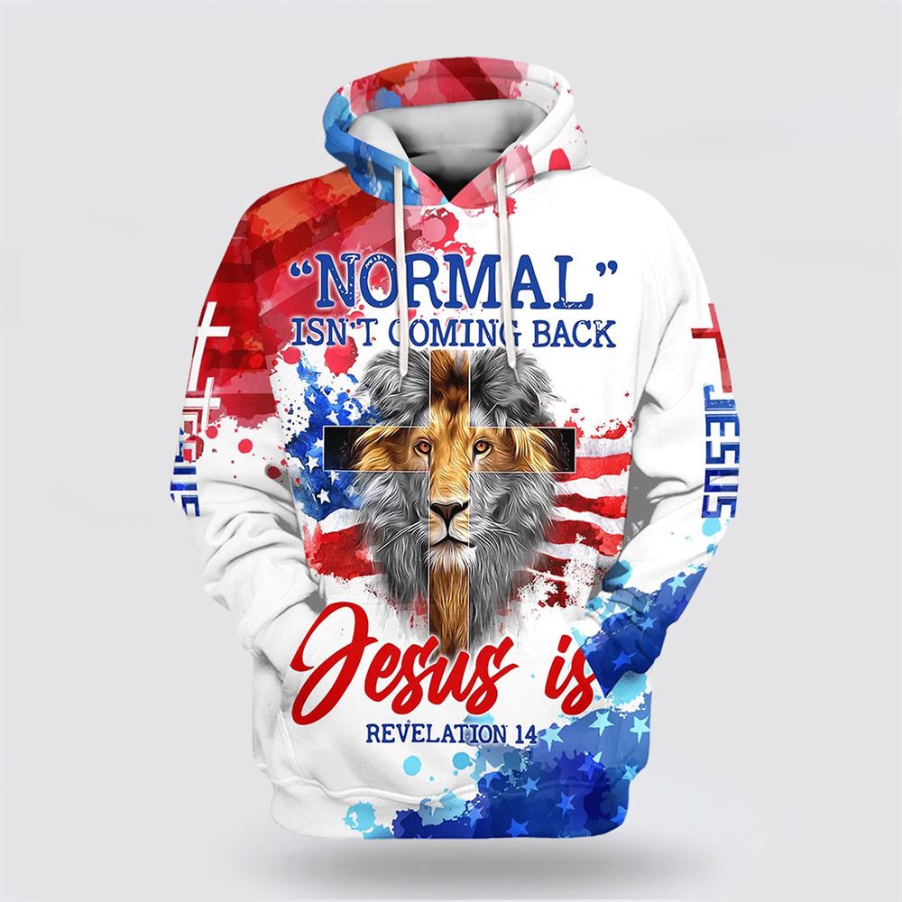 Lion Cross Normal Isn t Coming Back Jesus Is Jesus 3D Hoodie Christian Hoodie Bible Hoodies Scripture Hoodies 1 npoxxm.jpg Lion Cross Normal Isn t Coming Back Jesus Is Jesus 3D Hoodie Christian Hoodie Bible Hoodies Scripture Hoodies 1 npoxxm.jpg