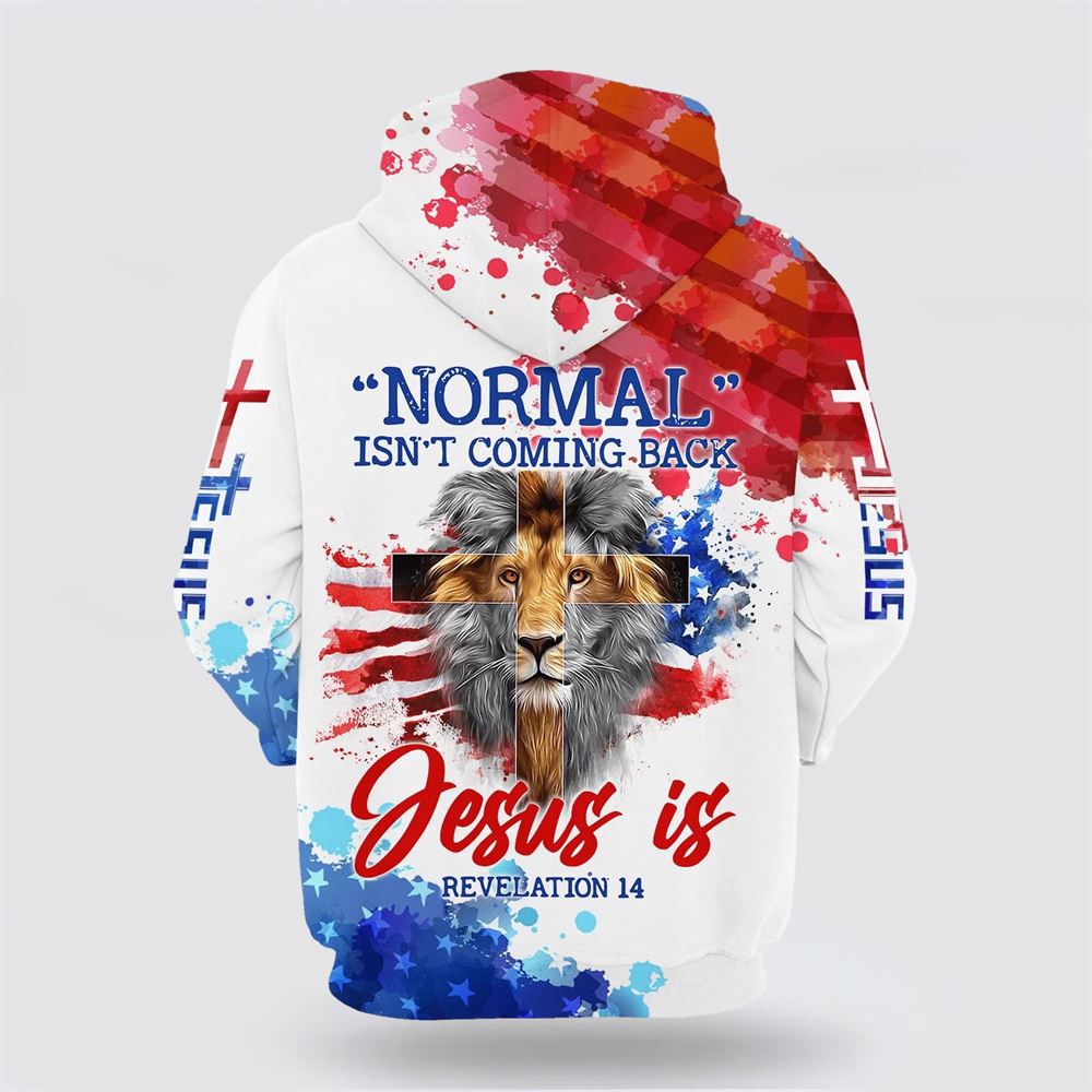 Lion Cross Normal Isn t Coming Back Jesus Is Jesus 3D Hoodie Christian Hoodie Bible Hoodies Scripture Hoodies 2 rwk75e.jpg Lion Cross Normal Isn t Coming Back Jesus Is Jesus 3D Hoodie Christian Hoodie Bible Hoodies Scripture Hoodies 2 rwk75e.jpg