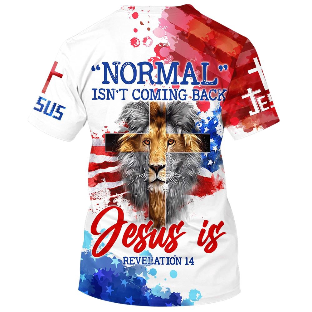 Normal Isn T Coming Back Jesus Is Lion Cross 3D T Shirt Christian T Shirt Jesus Tshirt Designs Jesus Christ Shirt 2 er5wde.jpg Normal Isn T Coming Back Jesus Is Lion Cross 3D T Shirt Christian T Shirt Jesus Tshirt Designs Jesus Christ Shirt 2 er5wde.jpg