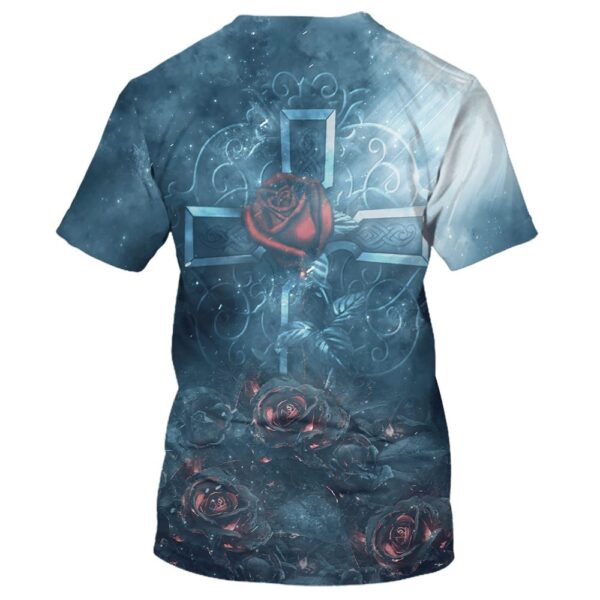 Rose Faith 3D T Shirt Christian T Shirt Jesus Tshirt Designs Jesus Christ Shirt 2 ag3sz2.jpg