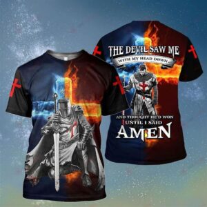 The Devil Saw Me With Me Head Down And Thought He D Won Until I Sad Amen 3D T Shirt Christian T Shirt Jesus Tshirt Designs Jesus Christ Shirt 1 fueomu.jpg