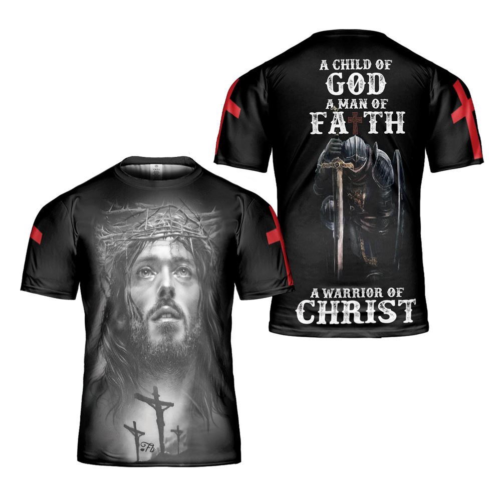 Warrior Of Christ Jesus Portrait Art A Child Of God A Man Of Faith Warrior Of Christ 3D T Shirt Christian T Shirt Jesus Tshirt Designs Jesus Christ Shirt 1 aundai.jpg
