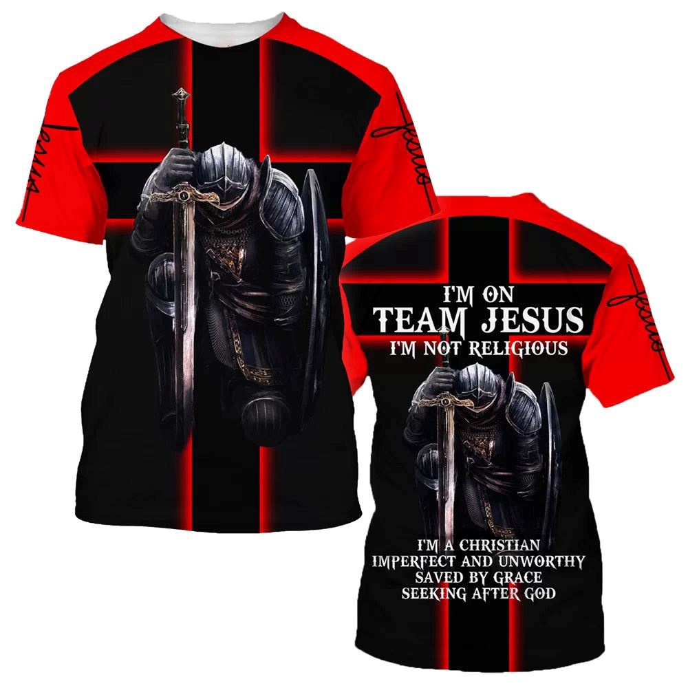 Warrior Of God I M On Team Jesus I M Not Religious 3D T Shirt Christian T Shirt Jesus Tshirt Designs Jesus Christ Shirt 1 am2m0c.jpg