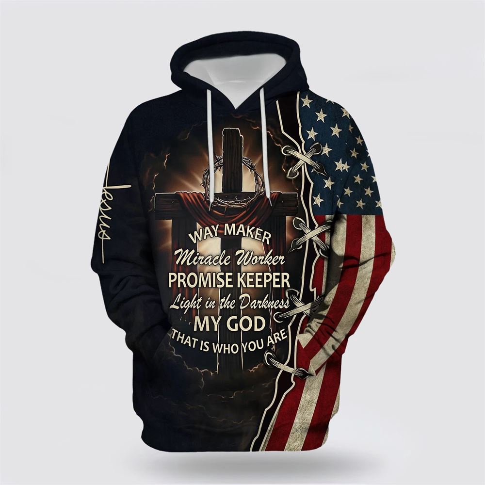 Way Maker Miracle Worker Promise Keeper Light In The Darkness American Flag Crown Of Thorns Cross 3D Hoodie Scripture Hoodies 1 efcyqj.jpg Way Maker Miracle Worker Promise Keeper Light In The Darkness American Flag Crown Of Thorns Cross 3D Hoodie Scripture Hoodies 1 efcyqj.jpg