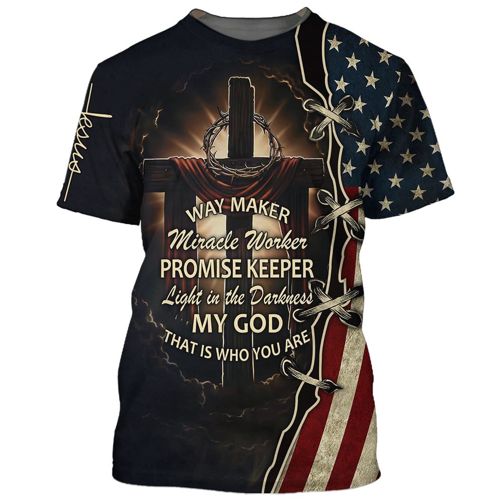 Way Maker Promise Keeper That Is Who You Are 3D T Shirt Christian T Shirt Jesus Tshirt Designs Jesus Christ Shirt 1 to6gpe.jpg Way Maker Promise Keeper That Is Who You Are 3D T Shirt Christian T Shirt Jesus Tshirt Designs Jesus Christ Shirt 1 to6gpe.jpg