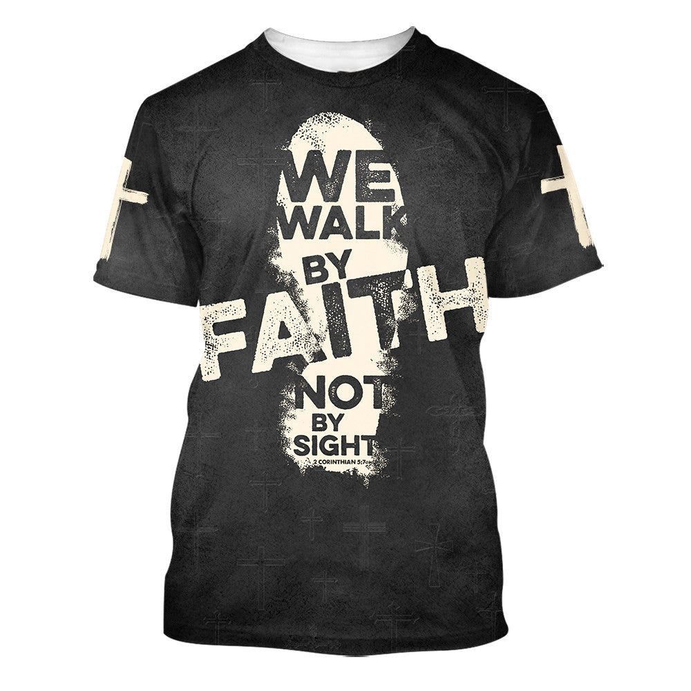 We Walk By Faith Not By Sight 2 3D T Shirt Christian T Shirt Jesus Tshirt Designs Jesus Christ Shirt 1 ivpilt.jpg We Walk By Faith Not By Sight 2 3D T Shirt Christian T Shirt Jesus Tshirt Designs Jesus Christ Shirt 1 ivpilt.jpg