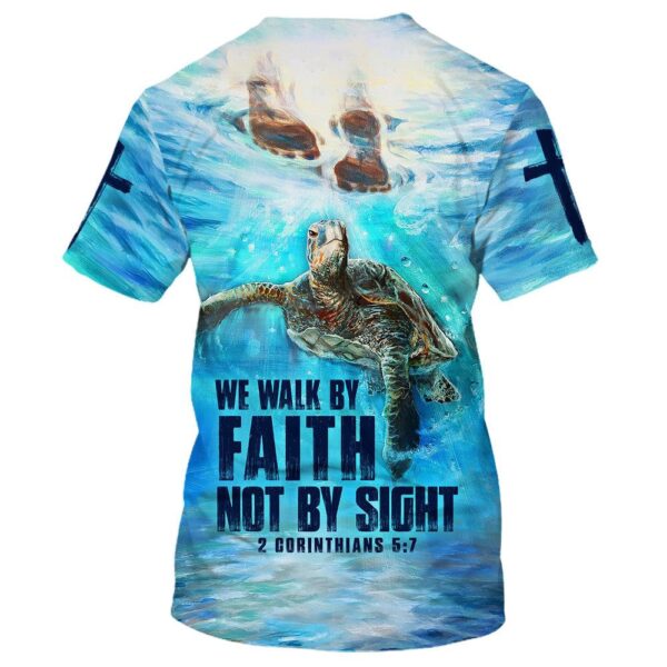 We Walk By Faith Not By Sight The Feet Of Jesus 3D T Shirt, Christian T Shirt, Jesus Tshirt Designs, Jesus Christ Shirt
