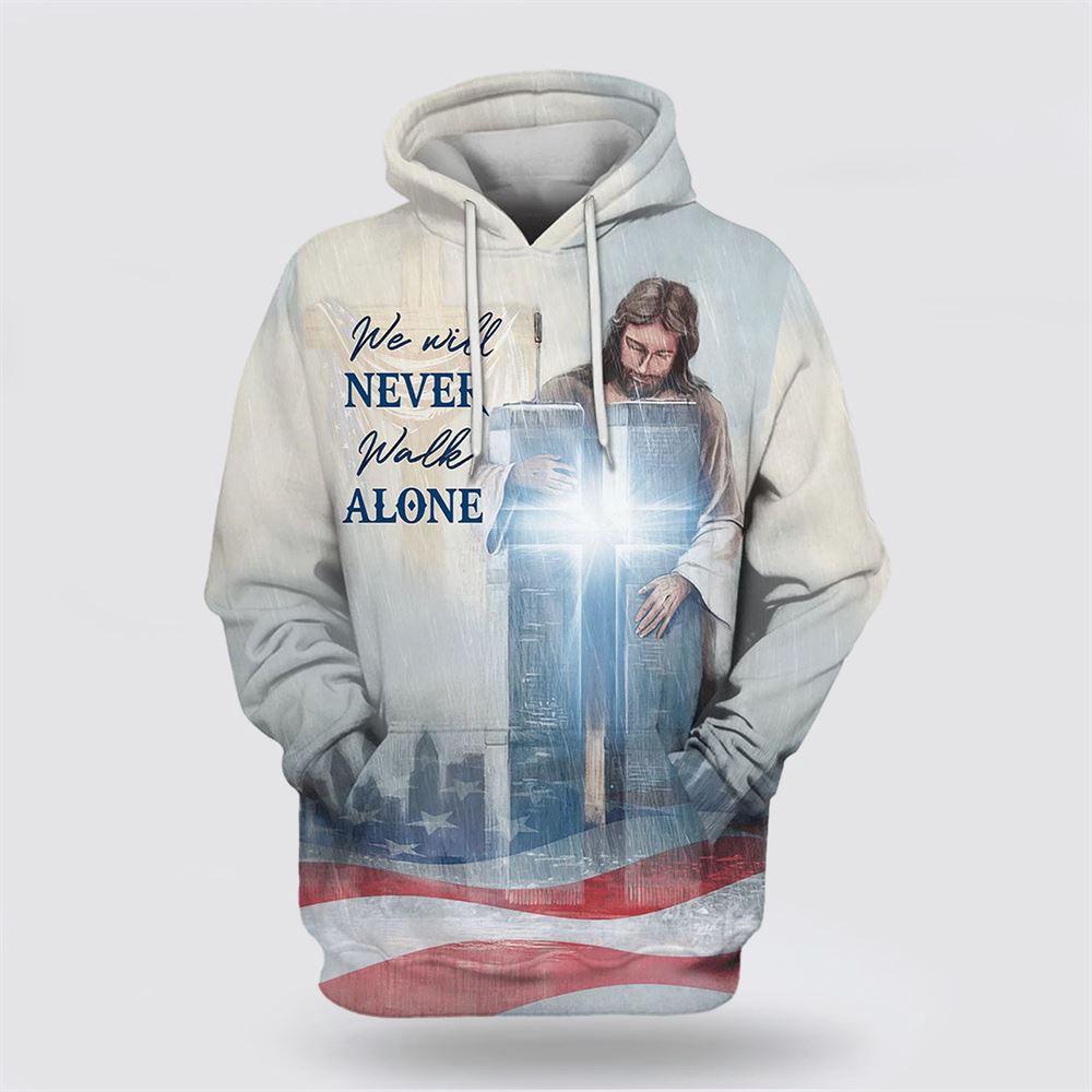 We Will Never Walk Alone Hoodie Christian Jesus Cross 3D Hoodie Christian Hoodie Bible Hoodies Scripture Hoodies 1 vkjkl2.jpg We Will Never Walk Alone Hoodie Christian Jesus Cross 3D Hoodie Christian Hoodie Bible Hoodies Scripture Hoodies 1 vkjkl2.jpg