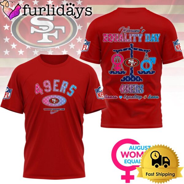 NFL San Francisco 49ers Happy Women’s Equality Day 3D Shirt