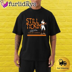 Carlos Correa Still Tickin Baseball Shirt