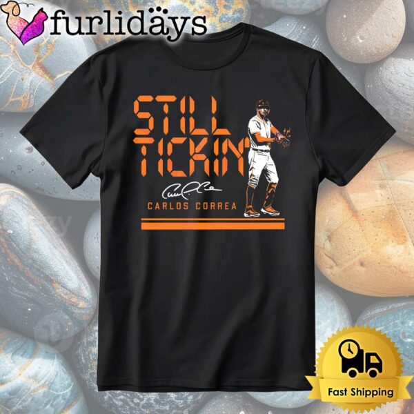 Carlos Correa Still Tickin Baseball Shirt
