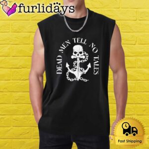 Dead Men Tell No Tales Pirate Skull Anchor Graphic Shirt