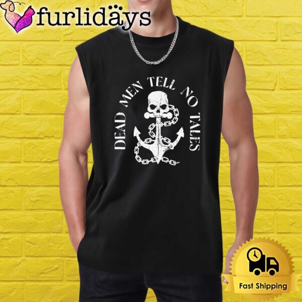 Dead Men Tell No Tales Pirate Skull Anchor Graphic Shirt