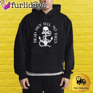 Dead Men Tell No Tales Pirate Skull Anchor Graphic Shirt