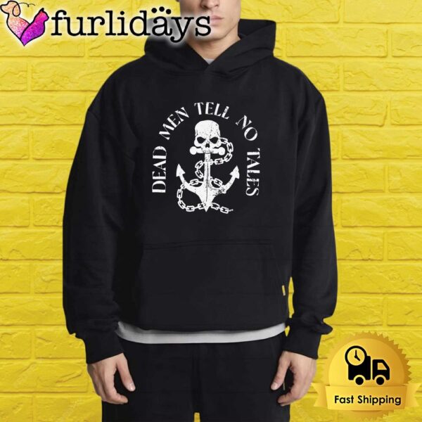 Dead Men Tell No Tales Pirate Skull Anchor Graphic Shirt