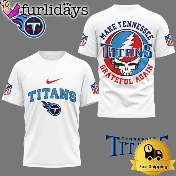 Make Tennessee Titans NFL Grateful Again T-Shirt