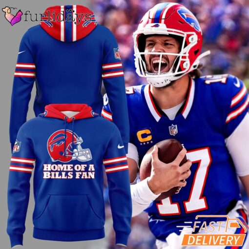 Limited Edition Buffalo Bills Home Of A Bills Fan Hoodie