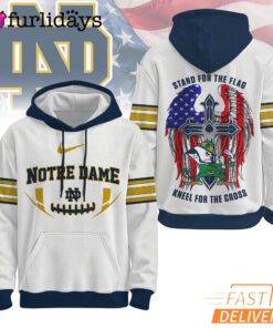 Notre Dame Fighting Irish NCAA Stand For The Flag Kneel For The Cross Hoodie
