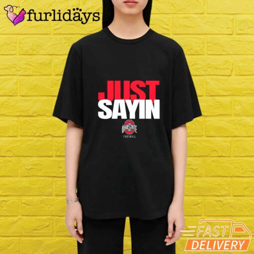 Ohio State Football Julian Sayin Just Sayin T-Shirt