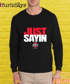 Ohio State Football Julian Sayin Just Sayin T-Shirt