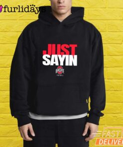 Ohio State Football Julian Sayin Just Sayin T-Shirt