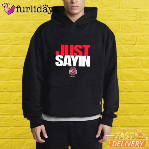 Ohio State Football Julian Sayin Just Sayin T-Shirt