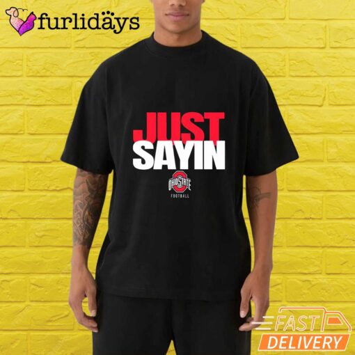 Ohio State Football Julian Sayin Just Sayin T-Shirt
