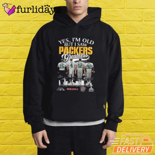Yes I'm Old But I Saw Green Bay Packers Greatness T-Shirt