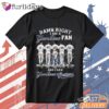 Damn Right I Am A New York Yankees Fan T-Shirt