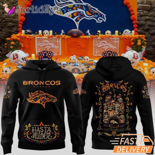Denver Broncos 2025 Hasta la Muerte Hoodie