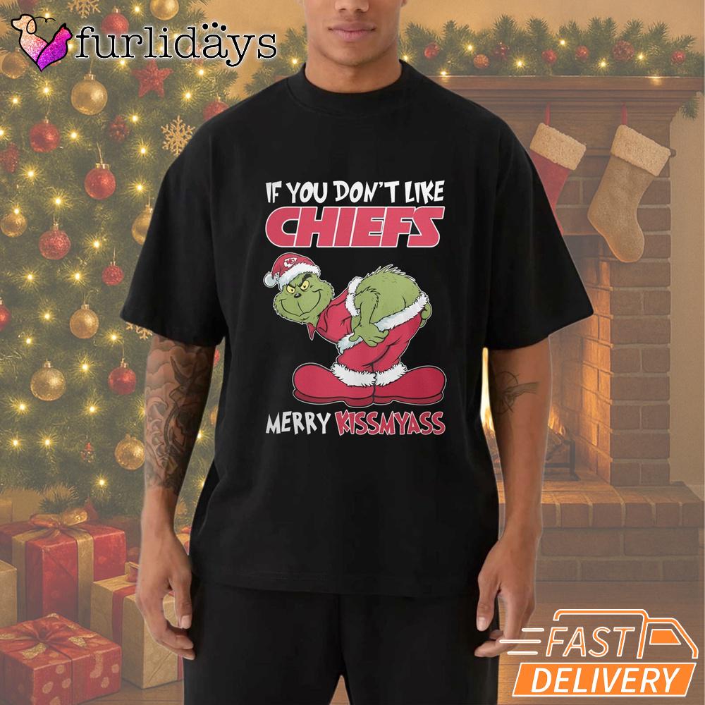 If You Don't Like Kansas City Chiefs Merry Kissmyass Grinch T-Shirt If You Don't Like Kansas City Chiefs Merry Kissmyass Grinch T-Shirt