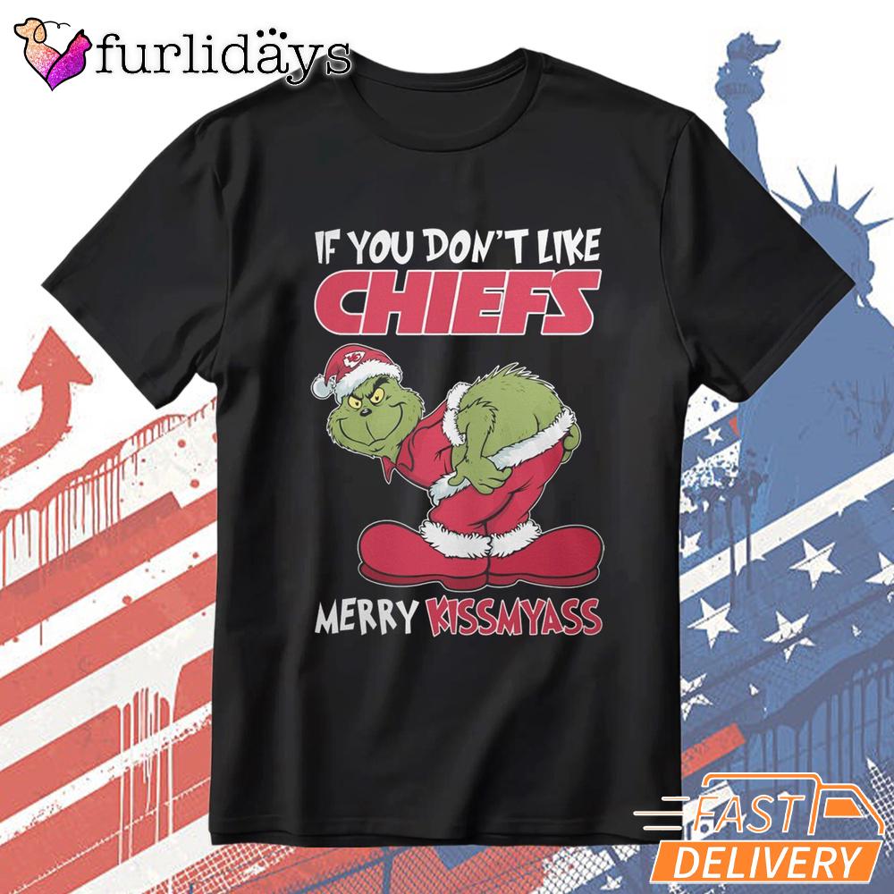 If You Don't Like Kansas City Chiefs Merry Kissmyass Grinch T-Shirt If You Don't Like Kansas City Chiefs Merry Kissmyass Grinch T-Shirt
