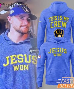 Jesus Won In Milwaukee Brewers 2025 Limited Hoodie