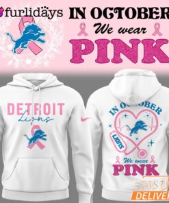 Limited Edition Detroit Lions Football In October We Wear Pink Hoodie