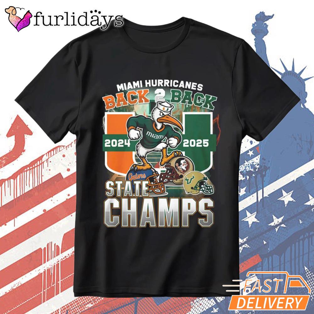 Miami Hurricanes Back 2 Back State Champs 2025 T-Shirt Miami Hurricanes Back 2 Back State Champs 2025 T-Shirt