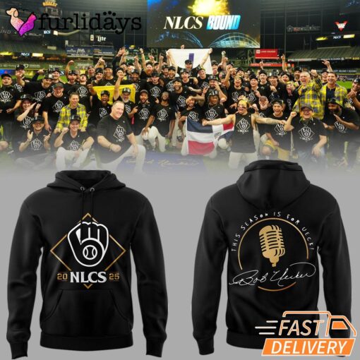Milwaukee Brewers Nlcs This Season Is For Ueck Hoodie