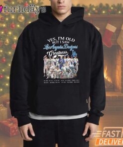 Yes I'm Old But I Saw Los Angeles Dodgers Greatness T-Shirt