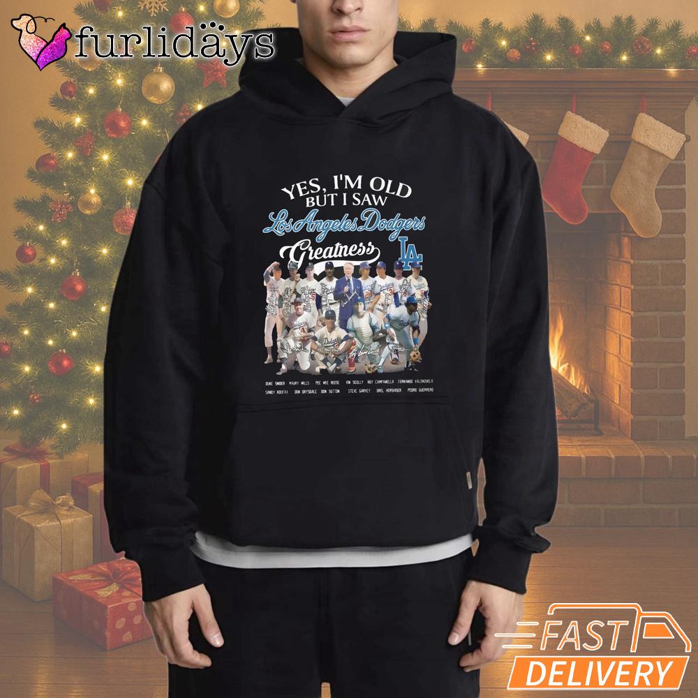 Yes I'm Old But I Saw Los Angeles Dodgers Greatness T-Shirt Yes I'm Old But I Saw Los Angeles Dodgers Greatness T-Shirt